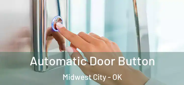  Automatic Door Button Midwest City - OK