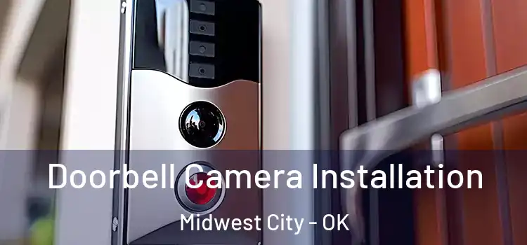  Doorbell Camera Installation Midwest City - OK