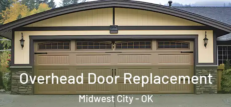  Overhead Door Replacement Midwest City - OK