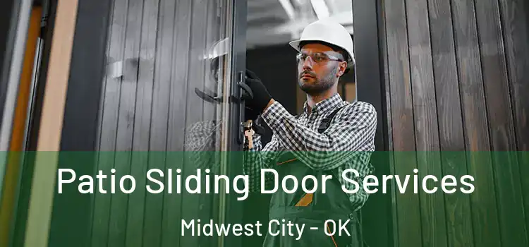  Patio Sliding Door Services Midwest City - OK