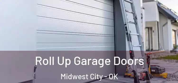  Roll Up Garage Doors Midwest City - OK