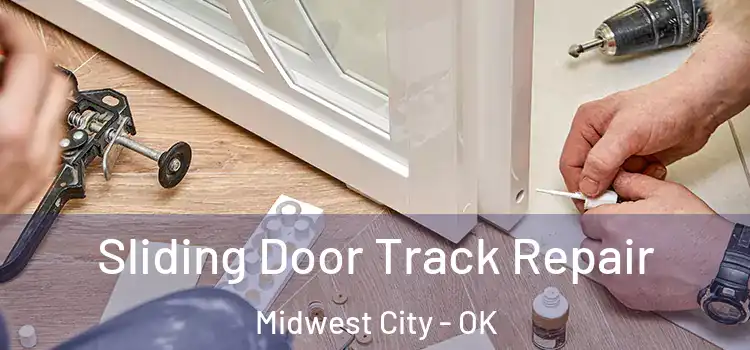  Sliding Door Track Repair Midwest City - OK